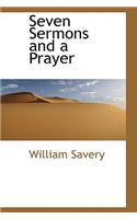 Seven Sermons and a Prayer