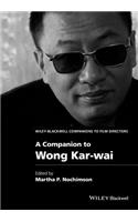 A Companion to Wong Kar-wai