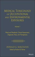 Medical Toxicology: Occupational and Environmental Exposures