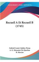 Recueil A Et Recueil B (1745)