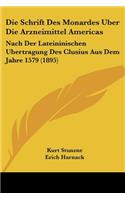 Die Schrift Des Monardes Uber Die Arzneimittel Americas