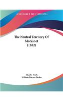 The Neutral Territory Of Moresnet (1882)