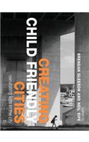 Creating Child Friendly Cities