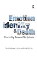 Emotion, Identity and Death