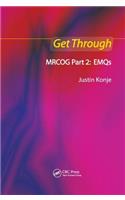 Get Through MRCOG Part 2: EMQs