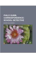Philo Gubb, Correspondence-School Detective: (English)