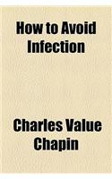 How to Avoid Infection