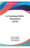 Fandango Ballet-Pantomime (1878)