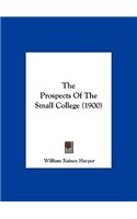 The Prospects of the Small College (1900)