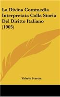 La Divina Commedia Interpretata Colla Storia del Diritto Italiano (1905)