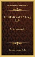 Recollections of a Long Life