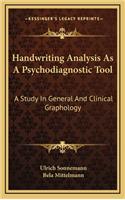 Handwriting Analysis As A Psychodiagnostic Tool