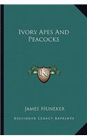 Ivory Apes and Peacocks