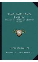 Time, Faith And Energy