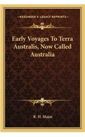 Early Voyages To Terra Australis, Now Called Australia
