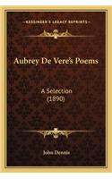 Aubrey de Vere's Poems: A Selection (1890) a Selection (1890)