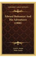 Edward Buttoneye and His Adventures (1908)