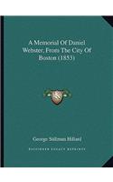 Memorial of Daniel Webster, from the City of Boston (1853)