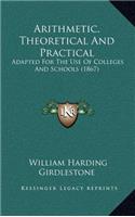 Arithmetic, Theoretical and Practical