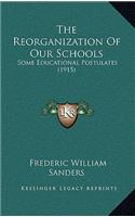 Reorganization Of Our Schools