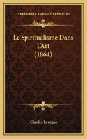 Le Spiritualisme Dans L'Art (1864)