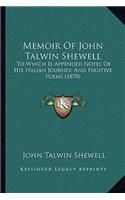 Memoir Of John Talwin Shewell