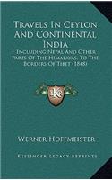 Travels In Ceylon And Continental India