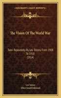 The Vision Of The World War