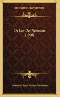 De Leer Der Neuronen (1900)