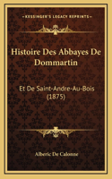 Histoire Des Abbayes De Dommartin