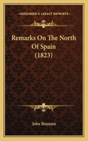 Remarks On The North Of Spain (1823)
