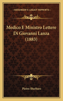 Medico E Ministro Lettere Di Giovanni Lanza (1883)
