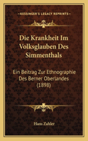 Die Krankheit Im Volksglauben Des Simmenthals