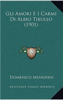 Gli Amori E I Carmi Di Albio Tibullo (1901)