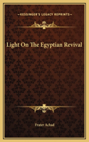 Light On The Egyptian Revival