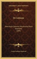 De Cedmone: Poeta Anglo-Saxonum Vetustissimo Brevis Dissertatio (1844)