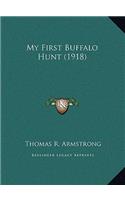My First Buffalo Hunt (1918)