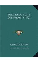 Der Mensch Und Der Parasit (1872)