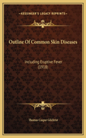 Outline Of Common Skin Diseases