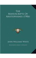 The Manuscripts Of Aristophanes (1906)
