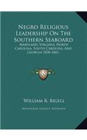 Negro Religious Leadership On The Southern Seaboard