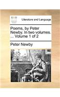 Poems, by Peter Newby. In two volumes. ... Volume 1 of 2