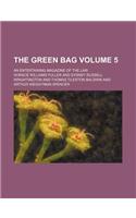 The Green Bag Volume 5; An Entertaining Magazine of the Law