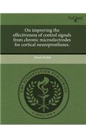 On Improving the Effectiveness of Control Signals from Chronic Microelectrodes for Cortical Neuroprostheses: (English)