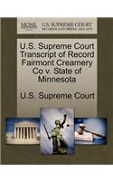 U.S. Supreme Court Transcript of Record Fairmont Creamery Co V. State of Minnesota