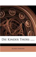 Kinder Thors ......