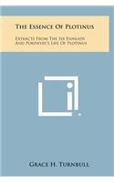 The Essence of Plotinus: Extracts from the Six Enneads and Porphyry's Life of Plotinus