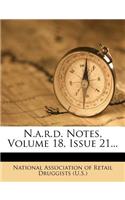 N.A.R.D. Notes, Volume 18, Issue 21...