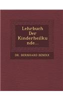 Lehrbuch Der Kinderheilkunde...