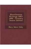 Miscellaneous Writings 1883-1896 - Primary Source Edition